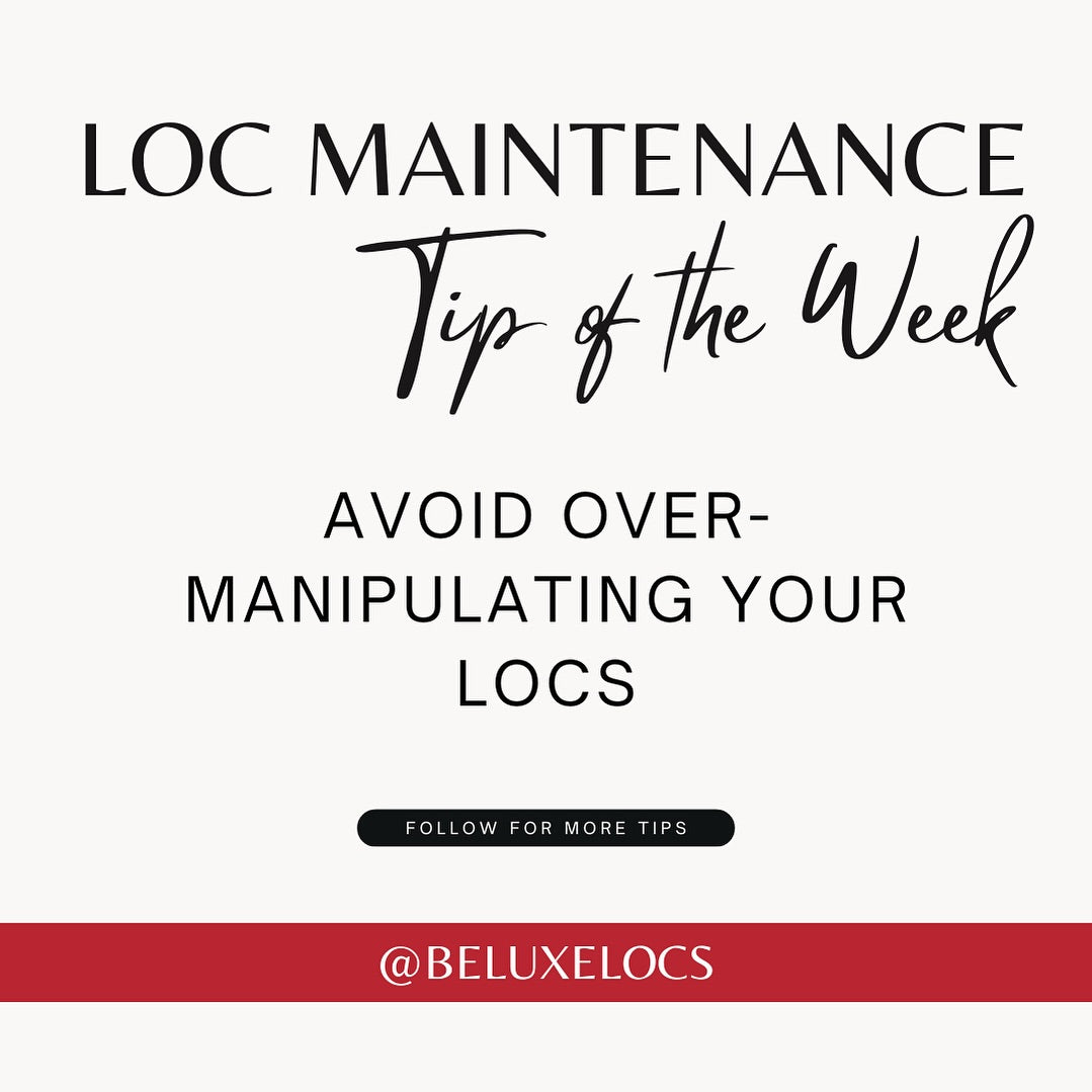 Loc Maintenance Tip of the Week