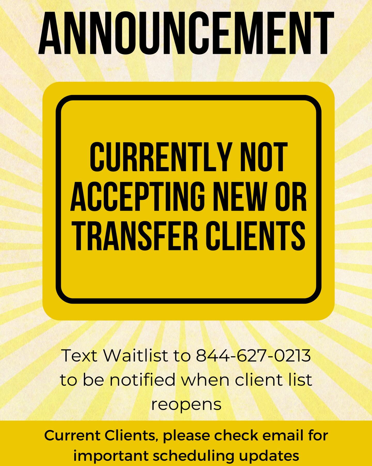 **Important Update: Temporary Client List Closure**